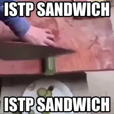 ISTPs making lunch every day (real not fake)
