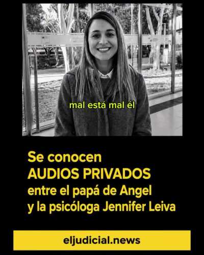Se conoció una insólita conversación entre el papá de Ángel López y la psicóloga Jennifer Leiva poco antes de que la madre asesinara al niño