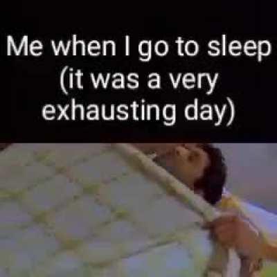 I tired 😴😴😴