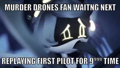 MURDER DRONES fan Explaining (MEME)
