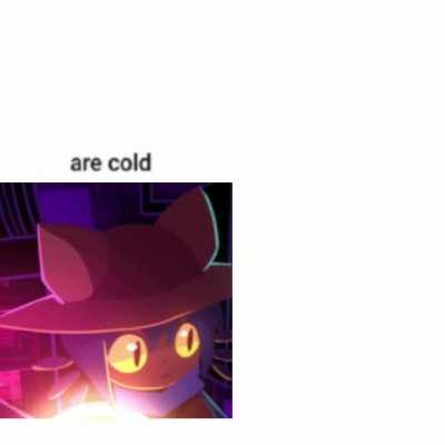 “Tell me why your hands are cold..”