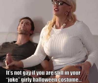 It’s not gay as you are still in costume! So go on…help me out🥵