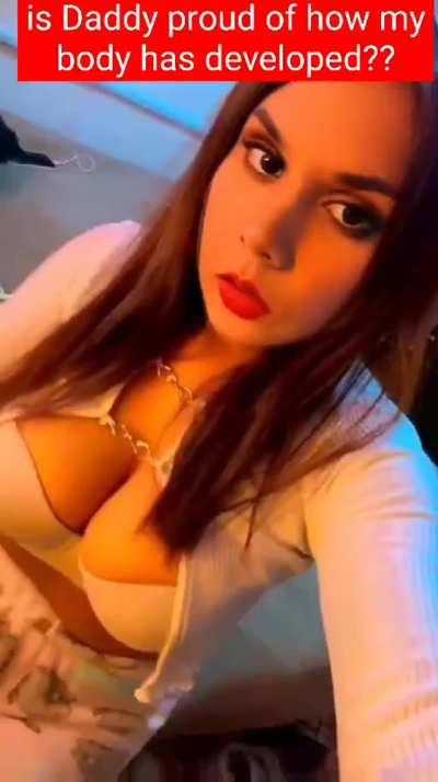 Proud of my body, Daddy?