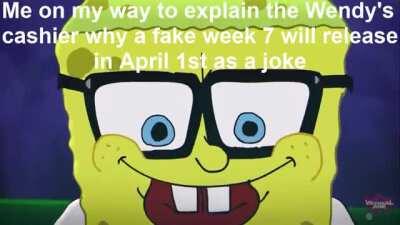 Week 7 release date: hope this is not cringe worthy