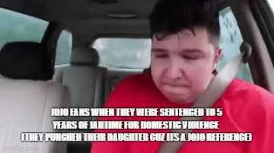 JoJo fans when society