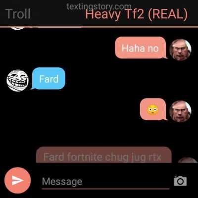 No way hevy tf2 chats with troll face!??!? 😱😱😱