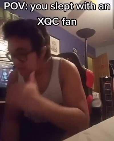 Sleeping with an XQC fan
