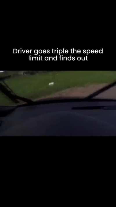 Driver goes triple the speed limit and finds out