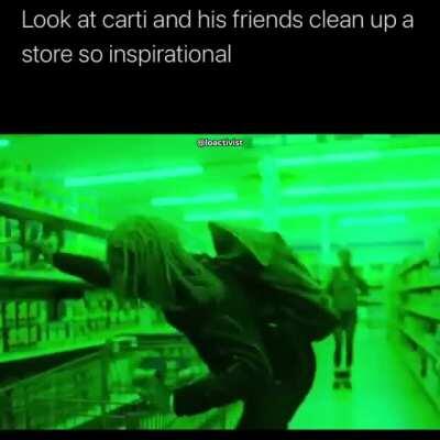Carti and his friends cleaning up the store 🥰
