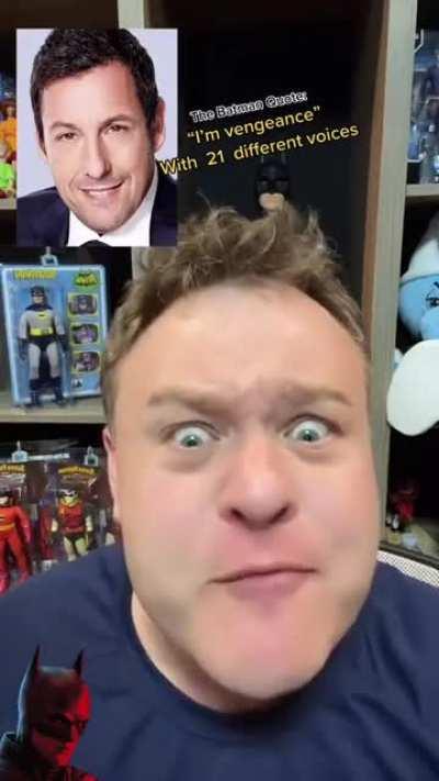 Guy impersonates the popular "I'm vengance" line from the batman with 21 different voices.