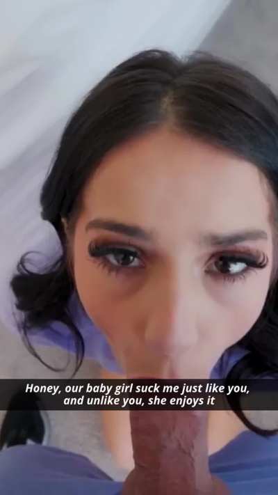 Honey, our baby girl suck me just like you