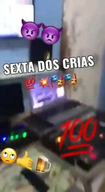 🥵✌🚩❤SEXTA DOS CRIA 🥵✌🚩❤