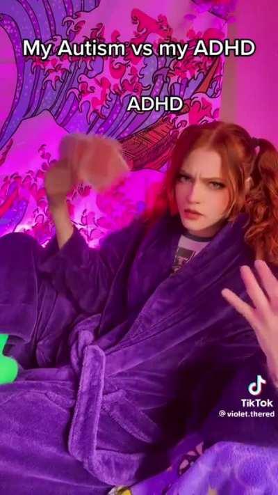 My autism and my ADHD rarely cooperate.