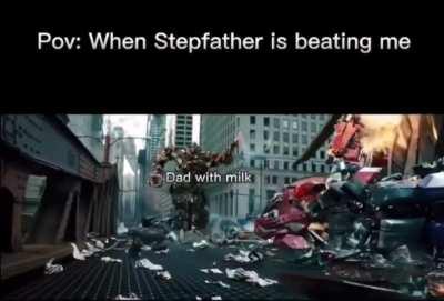 Dad when he has a bad day at work