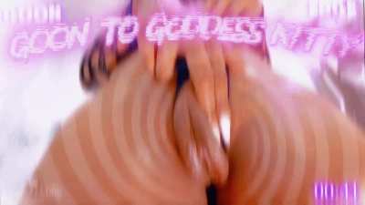 Goon.. Stroke... Goon.. Stroke...
Edge and worship your phat pussy Goddess...