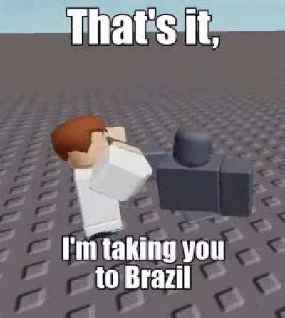 Go to brazil now (original post in comment)