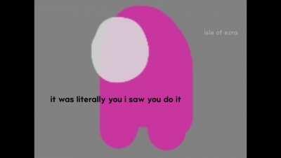 among us in a nut shell (credit to isle of ezra on yt)