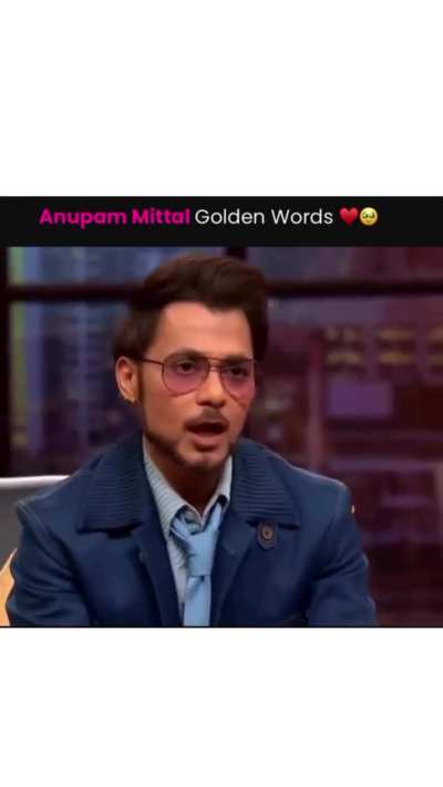 Anupam Mittal's Golden Words!!