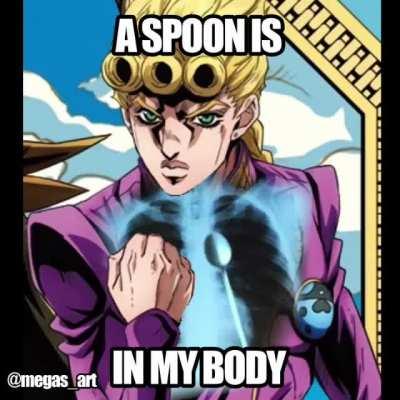 Coda says: A SPOON IS IN MY BODY