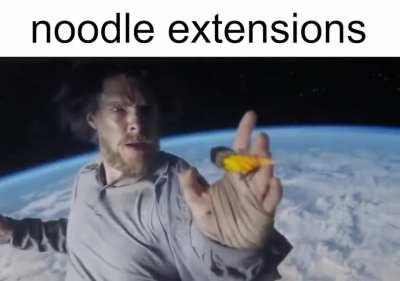 Noodle extensions be like