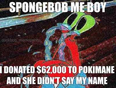 Mr. Krabs simps for Pokimane