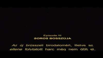 Soros Wars Episode III – Soros Bosszúja (Sorosföldön már szombat van)