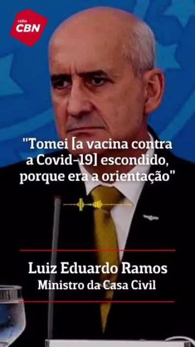 Tomei [a vacina contra Covid] escondido porque era a orientação... e vou ser sincero como qualquer ser humano eu quero viver e se a ciencia ta dizendo que é a vacina, quem sou eu para me contrapor? Estou envolvido pessoalmente tentando convencer o nosso P