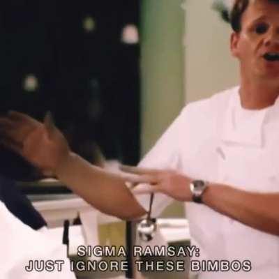 The Sigma Chef- Gordon Fucking Ramsay