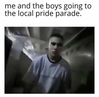 Me and the boys are undefeated againsts queers