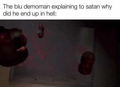 Guess they’re gonna have them glue him back together in hell