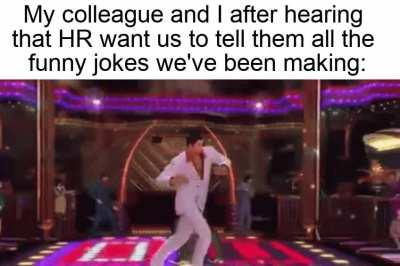 They have a good taste in humour