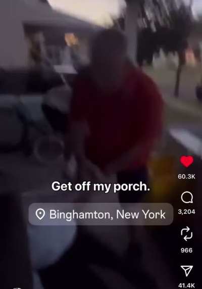 Well get her of the porch!