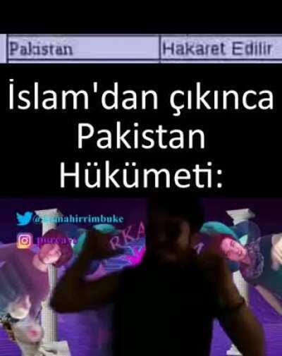 İslamdan çıkınca Pakistan be like