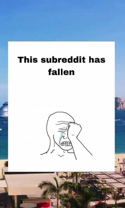 Subreddit has fallen 