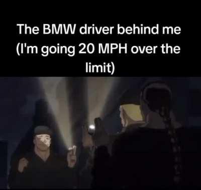 I hate BMWs