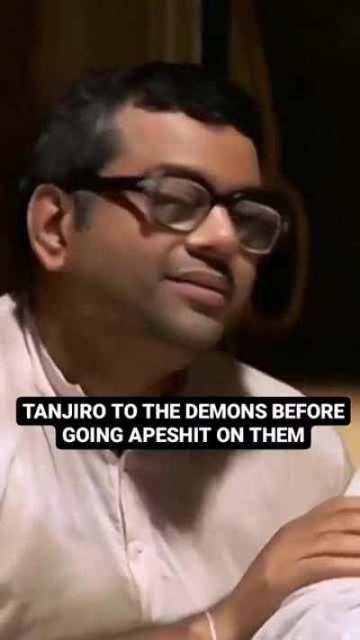 Demon: I was born at a very young age. Tanjiro: 🥺