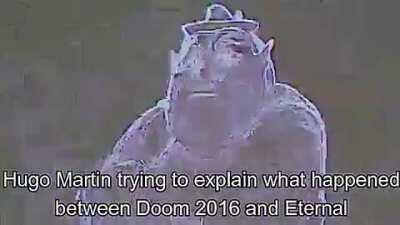 Hugo Martin trying to explain what happened between Doom 2016 and Eternal