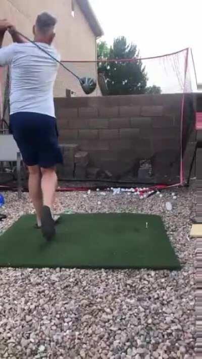 When you're practicing golf in the back yard