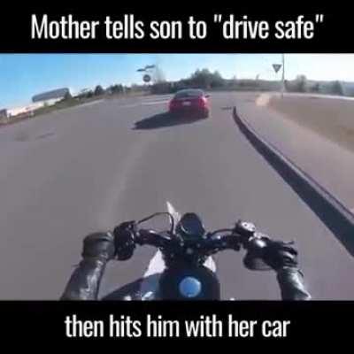 Mother tells son to drive safe,proceeds to hit him with her car