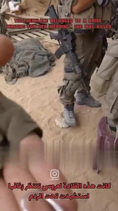 Just like the Russian army in Ukraine, Israeli soldiers post videos of them looting Palestinian homes. This one stole a silver necklace of a Palestinian girl that said 