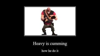 Heavy is coming