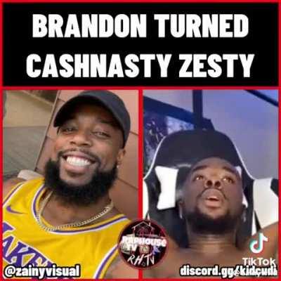 Brandon made cash money zesty