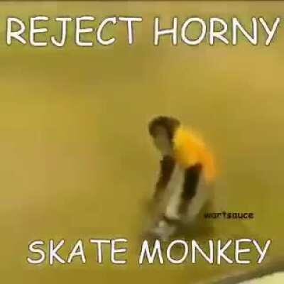 Reject horny become monke