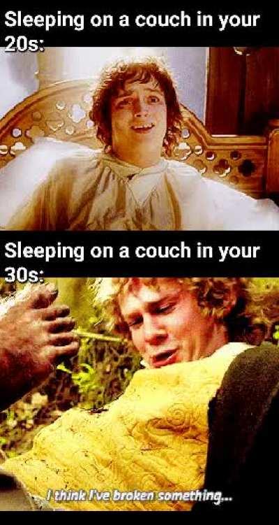 I am old, Gandalf. I know I don't look it, but I am beginning to feel it.