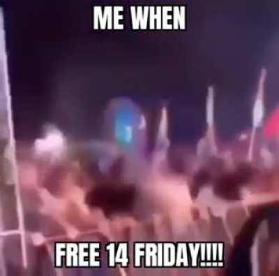 FREE 14 FRIDAY