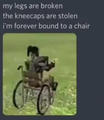 legs broken, kneecaps stolen