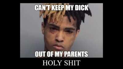 xxxtentacion real incest?!?!😱😱