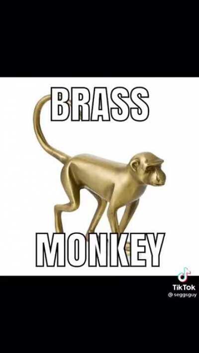 Brass monke