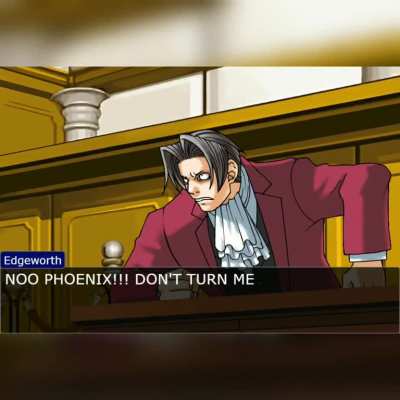 He'll hide evidence and call you guilty.