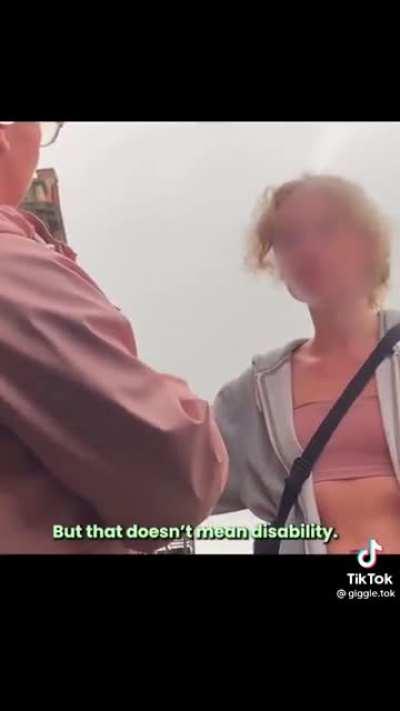 Woman harrases a disabled person, claiming that she doesn't 'look disabled'.